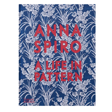 Load image into Gallery viewer, A Life in Pattern | Anna Spiro

